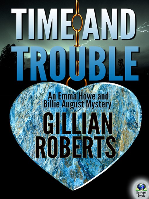 Title details for Time and Trouble by Gillian Roberts - Available
